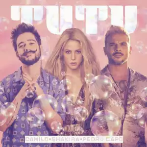 Camilo - Tutu (Remix) Ft. Shakira & PedroCapo